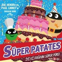 Süper Patates - İyi Ki Doğdun Süper Püre / Sue Hendra
