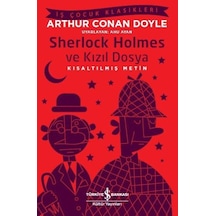 Sherlock Holmes Ve Kızıl Dosya-Kısaltılmış Metin-İş Çocuk Klasikl