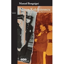 Alman Koleksiyoncu - Manuel Benguigui - Yapı Kredi Yayınları