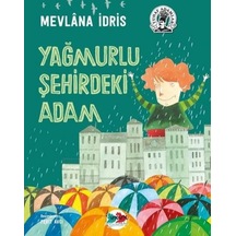 Yağmurlu Şehirdeki Adam - Mevlana İdris - Vakvak Yayınları