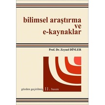 Bilimsel Araştırma ve E-Kaynaklar - Zeynel Dinler - Ekin Basım Yayın