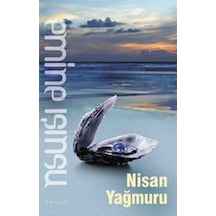 Nisan Yağmuru - Emine Işınsu - Bilge Kültür Sanat