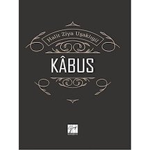 Kabus - Halid Ziya Uşaklıgil - Gazi Kitabevi
