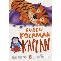 Evdeki Kocaman Kaplan / Sevde Tuba Okçu