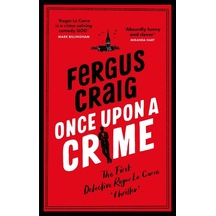Once Upon A Crime: Martin's Fishback's Hilarious Detective Roger Lecarre Parody 'thriller'