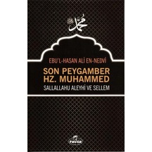 Son Peygamber Hz. Muhammed Sallahü Aleyhi Ve Sellem