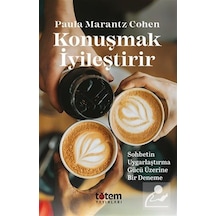 Konuşmak İyileştirir / Paula Marantz Cohen