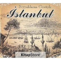 Seyyahların Gözüyle İstanbul -  Ersan Güngör -  Parıltı Yayınları