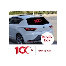 100.yıl Büyük Boy Bayrak Atatürk Sticker Araç Arkası