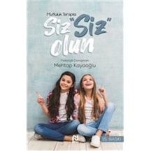 Siz Siz Olun (Mutluluk Psikolojisi) - Mehtap Kayaoğlu - Nesil Yayınları