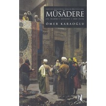 Müsadere -2.Mahmut Dönemi 1808 -1839  - Ömer Karaoğlu  - İz Yayıncılık