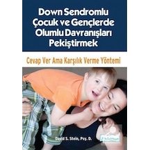 Down Sendromlu Çocuk ve Gençlerde Olumlu Davranışları Pekiştirme