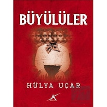 Büyülüler - Hülya Uçar - Avrupa Yakası Yayınları