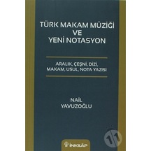 Türk Makam Müziği ve Yeni Notasyon
