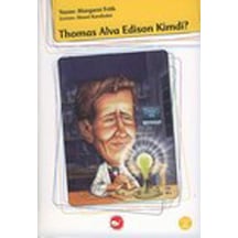 Kim Kimdi? Serisi - Thomas Alva Edison - Margaret Frith - Beyaz Balina Yayınları