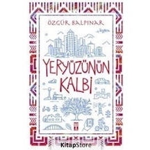 Yeryüzünün Kalbi / Özgür Balpınar