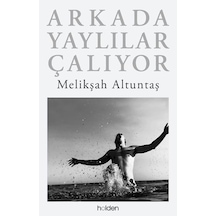 Arkada Yaylılar Çalıyor Ciltli