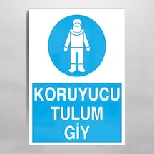 Koruyucu Tulum Giy Uyarı Levhası 40x60cm