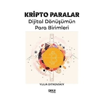 Kripto Paralar - Dijital Dönüşümün Para Birimleri - Yulia Ditkovskiy - Gece Kitaplığı