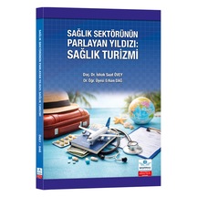 Sağlık Sektörünün Parlayan Yıldızı: Sağlık Turizmi