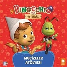 Pinokyo Ve Arkadaşları - Mucizeler Atölyesi / Studio Di Vita