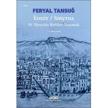 İzmir / Smyrna: 19. Yüzyılda Birlikte Yaşamak