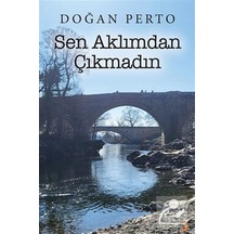 Sen Aklımdan Çıkmadın / Doğan Perto