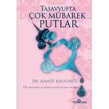 Tasavvufta Çok Mübarek Putlar - Hamdi Kalyoncu - Yediveren Yayınları