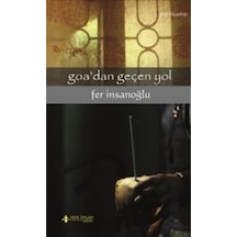 Goa'dan Geçen Yol  -  Fer İnsanoğlu  -  Yeni İnsan Yayınevi