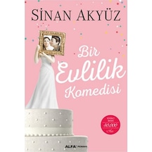 Bir Evlilik Komedisi - Sinan Akyüz - Alfa Yayıncılık