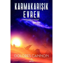 Karmakarışık Evren 3. Cilt / Dolores Cannon