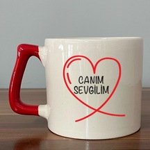 Canım Sevgilim Baskılı Kırmızı Kulplu D Kupa