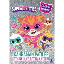 Disney Superkitties / Kahraman Patiler Etkinlik Ve Boyama Kitabı