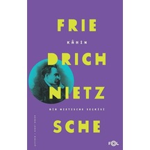 Kahin-Bir Nietzsche Seçkisi - Friedrich Nietzsche - Fol Kitap