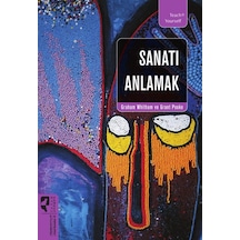Sanatı Anlamak - Grant Pooke -  Graham Whitham - Hayalperest Yayınevi