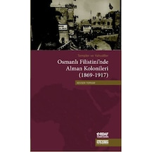 Osmanlı Filistini'nde Alman Kolonileri 1869-1917 - Sxcx-611415