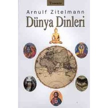 Dünya Dinleri - Arnulf Zitelmann - İnkılap Kitabevi