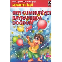 Ben Cumhuriyet Bayramında Doğdum, Ben Çocukken 5