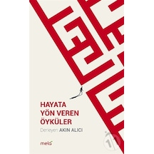 Hayata Yön Veren Öyküler- Mela Yayınevi