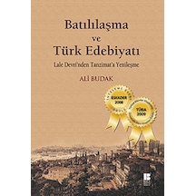 Batılılaşma Ve Türk Edebiyatı-lale Devrinden Tanzimata Yenileşm