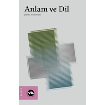 Anlam Ve Dil / Aysun Aydın