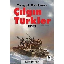 Kitapstore Çılgın Türkler / Kıbrıs / Turgut Özakman