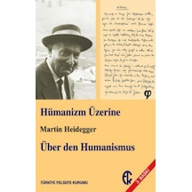Hümanizm Üzerine  -  Martin Heidegger  -  Türkiye Felsefe Kurumu
