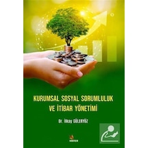 Kurumsal Sosyal Sorumluluk ve İtibar Yönetimi - İlkay Güleryüz - Kriter