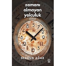 Zamanı Olmayan Yolculuk - Sergun Ağar - Luna Yayınları