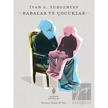 Babalar ve Çocuklar - İvan Sergeyeviç Turgenyev - Yordam Edebiyat