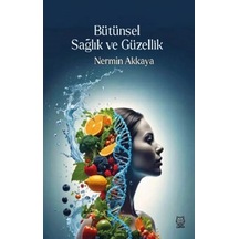 Bütünsel Sağlık Ve Güzellik