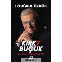 Kırk7 Buçuk - 47 Sonrası Kadının Yeni Adı - Ertuğrul Özkök - Doğan Kitap