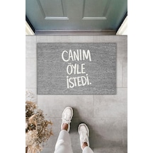 Rugmood Modern Dijital Baskı Paspas - Canım Öyle İstedi - Kapı Önü Paspası Gri