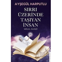 Sırrı Üzerinde Taşıyan İnsan